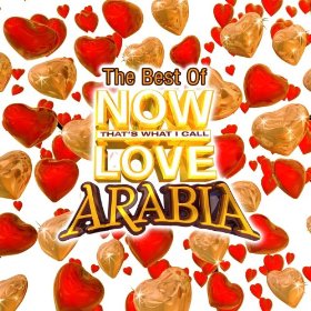 Now Love Arabia - The Best Of